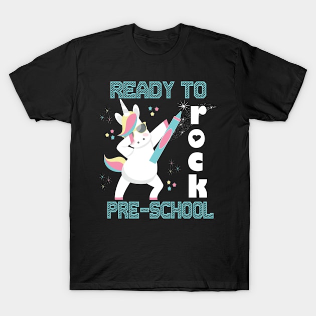 Dabbing Unicorn Ready To Rock Pre-School 1st Day Of School T-Shirt by Kimmicsts